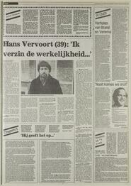 Hans Vervoort (39): 'Ik verzin de werkelijkheid...' Van onze verslaggever FRANK VAN DIJL in Het vrĳe volk : democratisch-socialistisch dagblad