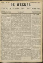 De wekker; nieuwe bijdragen voor het onderwijs jrg 44, 1887, no 29, 09-04-1887 in 
