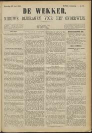 De wekker; weekblad voor onderwijs en schoolwezen jrg 46, 1889, no 25, 22-06-1889 in 