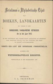 Brinkman's alphabetische lijst van boeken, landkaarten en verder in den boekhandel voorkomende artikelen die in ... in het Koninkrijk der Nederlanden uitgegeven of herdrukt zijn, benevens opgave van den uitgever, den prijs en  eenige aantekeningen, voorts een lijst der overgegane fondsartikelen alsmede een wetenschappelijk register in 