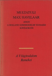 Hongaarse vertaling van Max Havelaar, of De Koffij-veilingen der Nederlandsche Handel-Maatschappij
